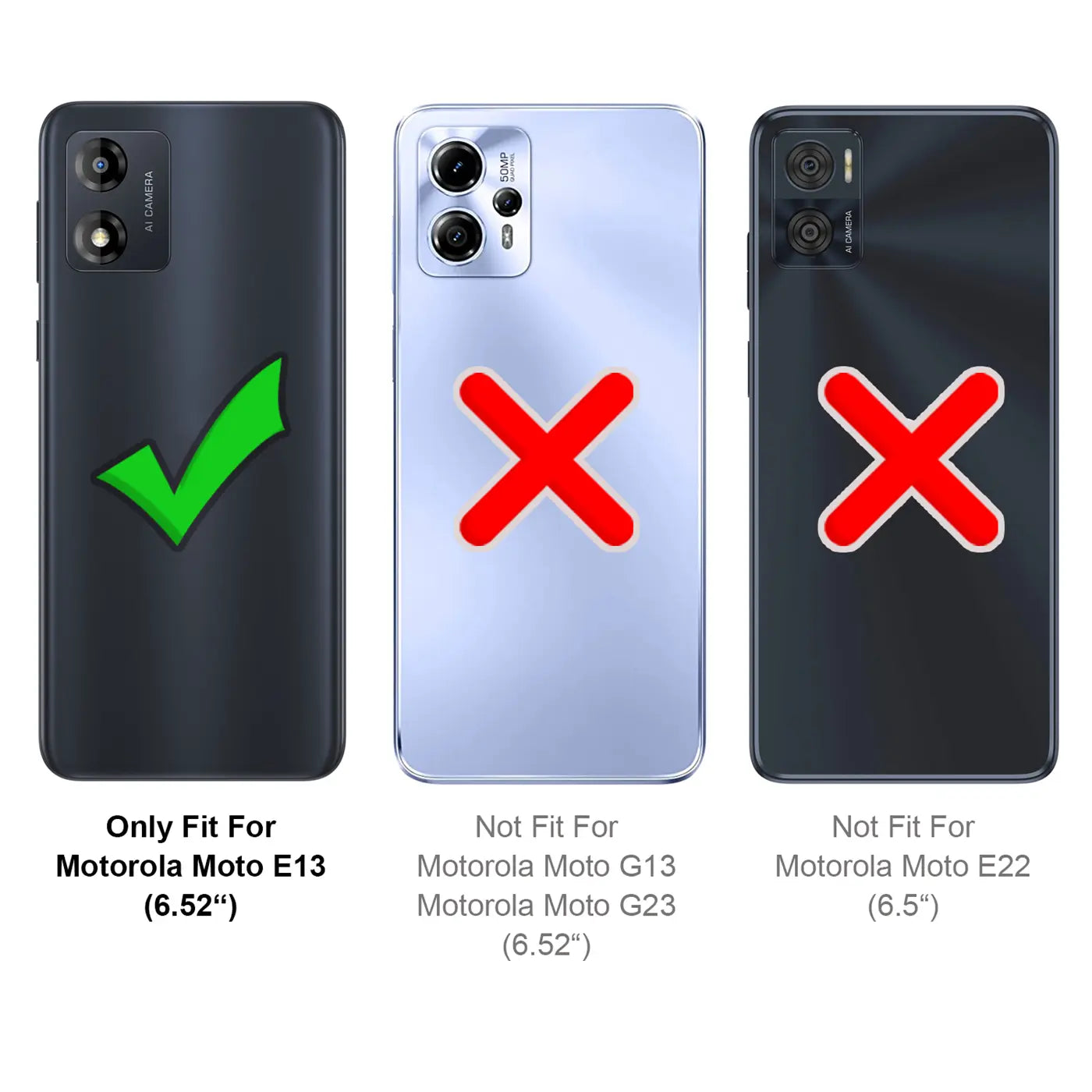 Drei Rückseiten von Smartphones, links Motorola Moto E13 mit Haken, Mitte/rechts nicht passend.
