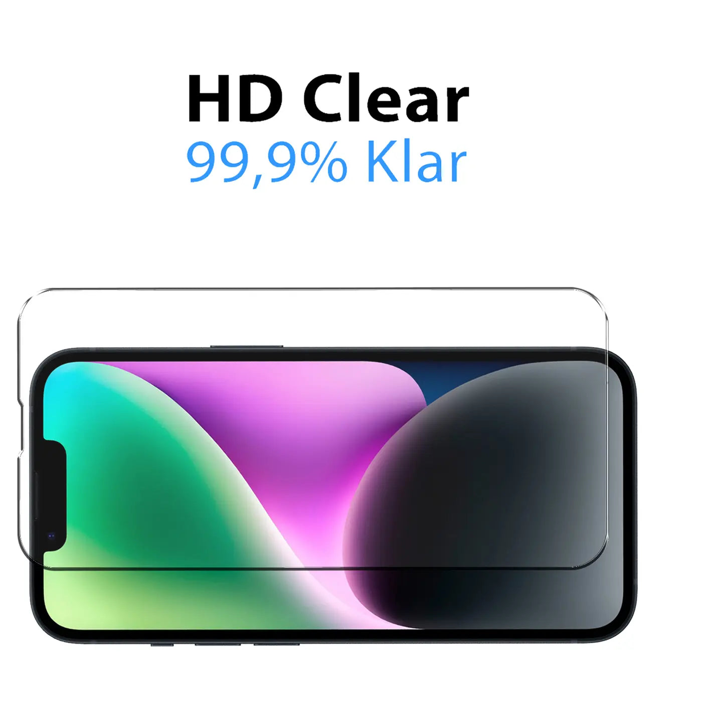 Klares Schutzglas für iPhone 14, von oben auf das Display gelegt. Oben Text: "HD Clear 99,9% Klar".