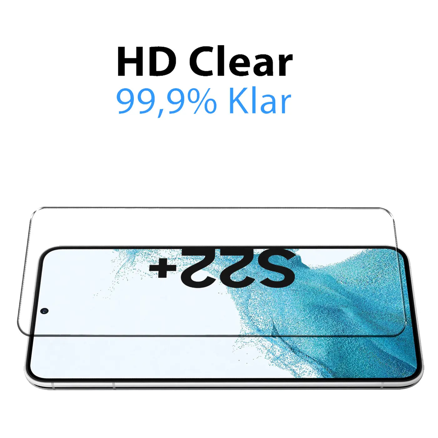 Klares Schutzglas für Samsung Galaxy S22 Plus, schräg von oben, mit "S22+" auf dem Display.