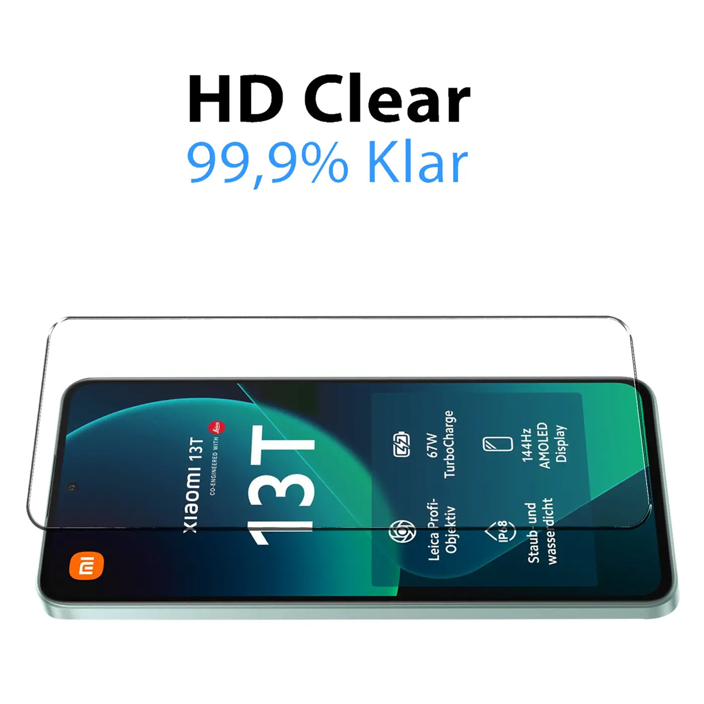 Klares Schutzglas auf einem schwarzen Xiaomi 13T Smartphone, schräg von oben. Oben Text: "HD Clear 99,9% Klar".
