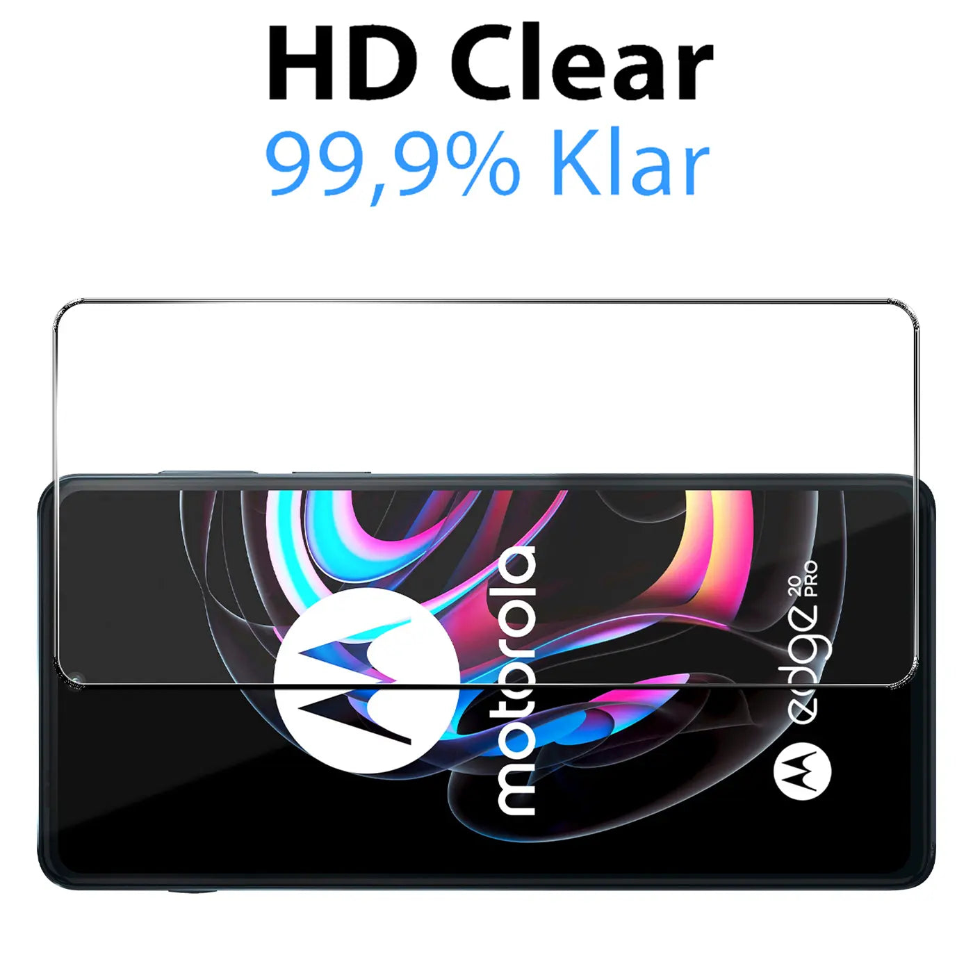 Klares Panzerglas für Motorola Edge 20 Pro, von oben auf das Display gelegt. Oben Text: "HD Clear 99,9% Klar".