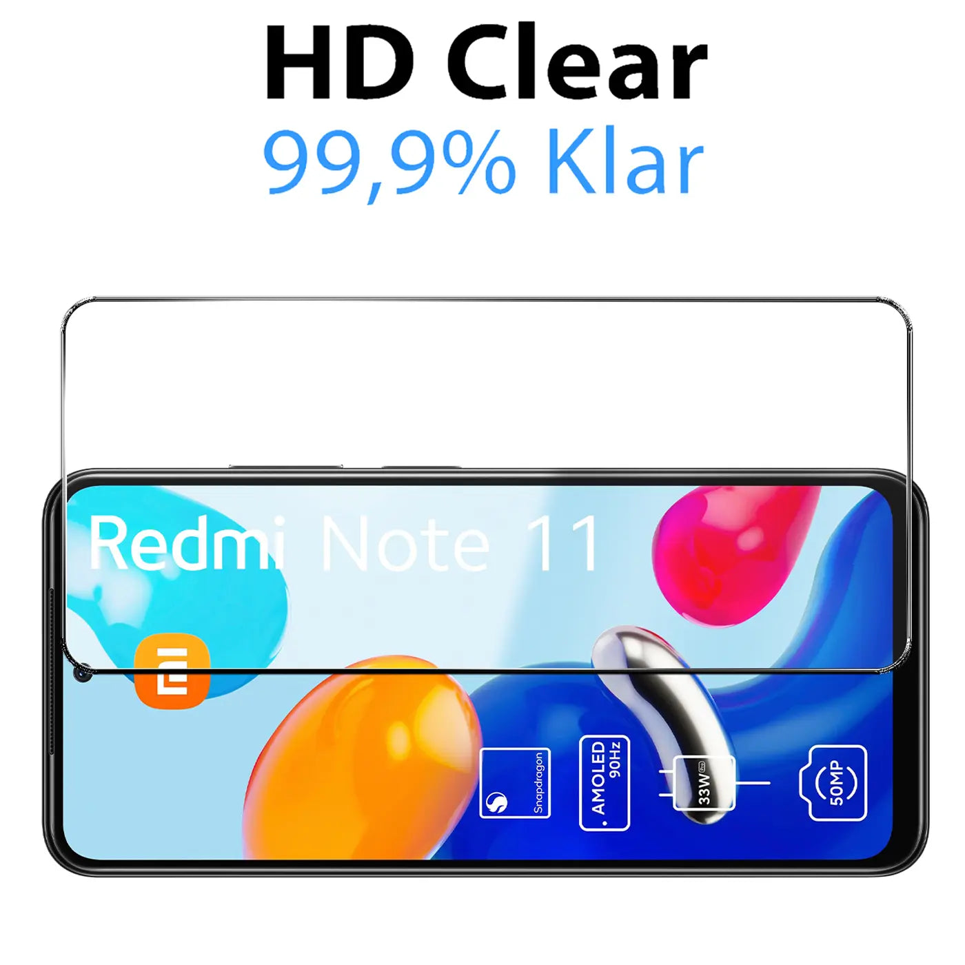 Ein klares Panzerglas liegt auf einem Xiaomi Redmi Note 11 Display. Oben steht "HD Clear 99,9% Klar".